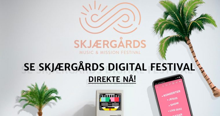Se Skjærgårds Digital Festival Direkte nå!